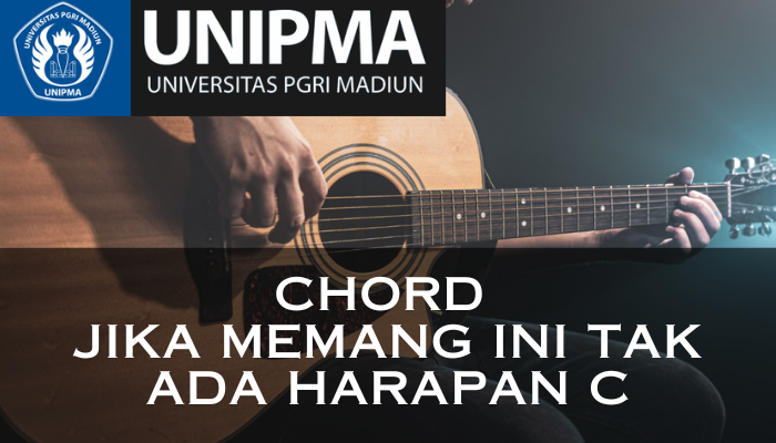 Chord_Jika_Memang_Ini_Tak_Ada_Harapan_C.png