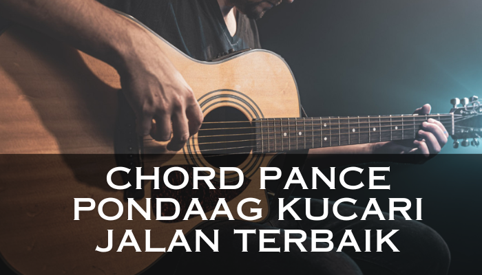 Chord_Pance_Pondaag_Kucari_Jalan_Terbaik.png