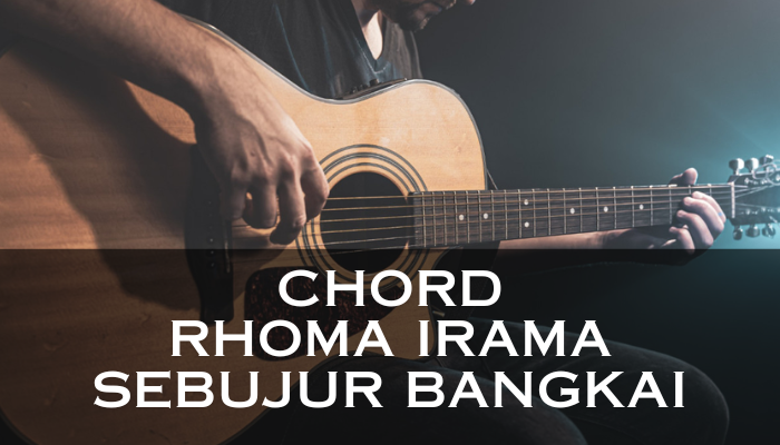Chord_Rhoma_Irama_Sebujur_Bangkai.png