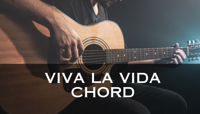 Viva La Vida Chord Yang Banyak Dimainkan Orang
