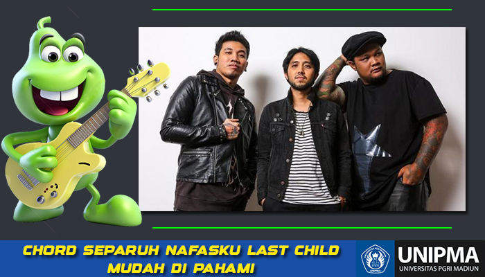 chord-separuh-nafasku-last-child.jpg