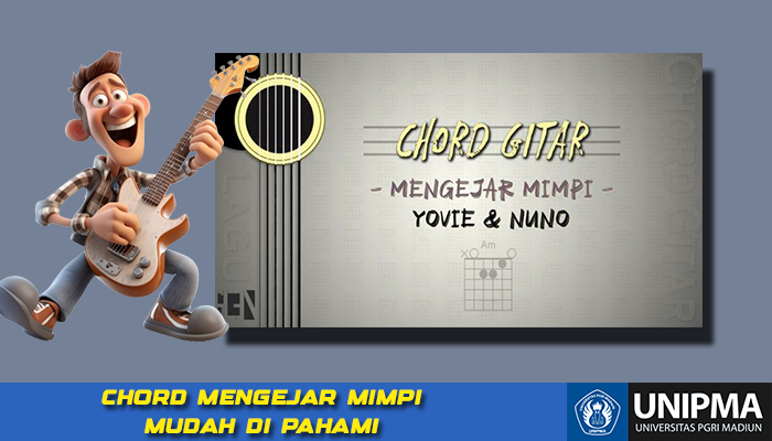 Chord Gitar Mengejar Mimpi Yovie & Nuno